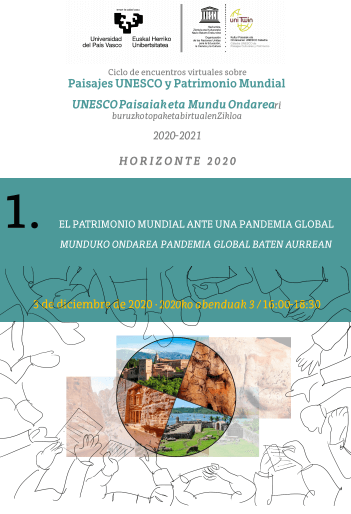 PRIMER ENCUENTRO VIRTUAL DEL CICLO “PAISAJES UNESCO Y PATRIMONIO MUNDIAL” (2020-2021)